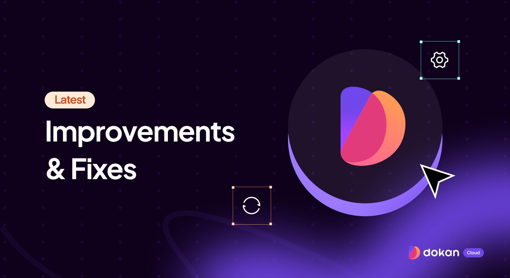 Feature Updates & Fixes for a Better Store Experience